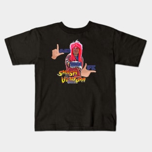 Smash Ventura,Larger Than Life ver 1 Kids T-Shirt